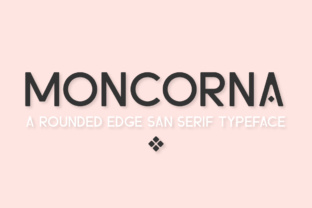 Moncorna: A Rounded Sans Serif Typeface for Modern Makers