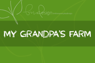 My Grandpa s Farm: The Handwritten Font for Authentic Branding